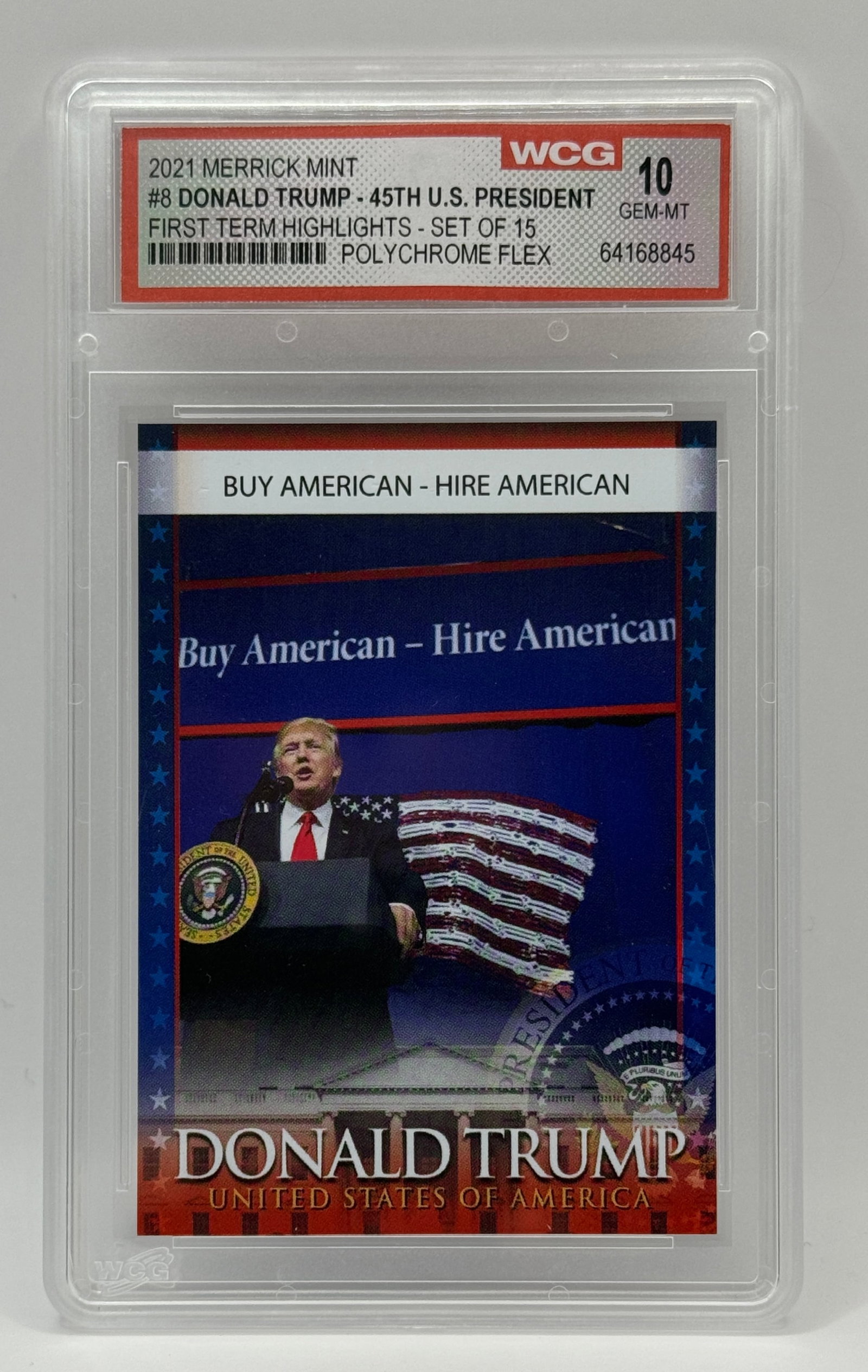 LTD Edition DONALD TRUMP Buy and Hire American Trading Card: Graded Gem Mint 10 – Multiple Photos Posted