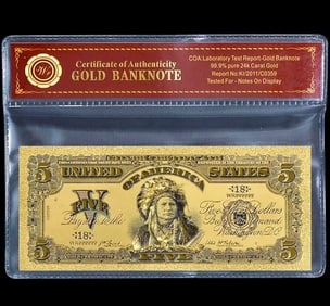 1899 Indian Chief Lab Tested 24k Gold Foil $5 Banknote