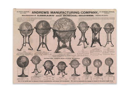 Andrews, A. H. Andrews Manufacturing Company: Andrews, A. H. Andrews Manufacturing Company Globe Advertisement 1893 Imprinted; uncoloured Printed area: 35 x 48 cm; 13.8 x 18.9 in A.H. Andrews set up his successful family globe-making business