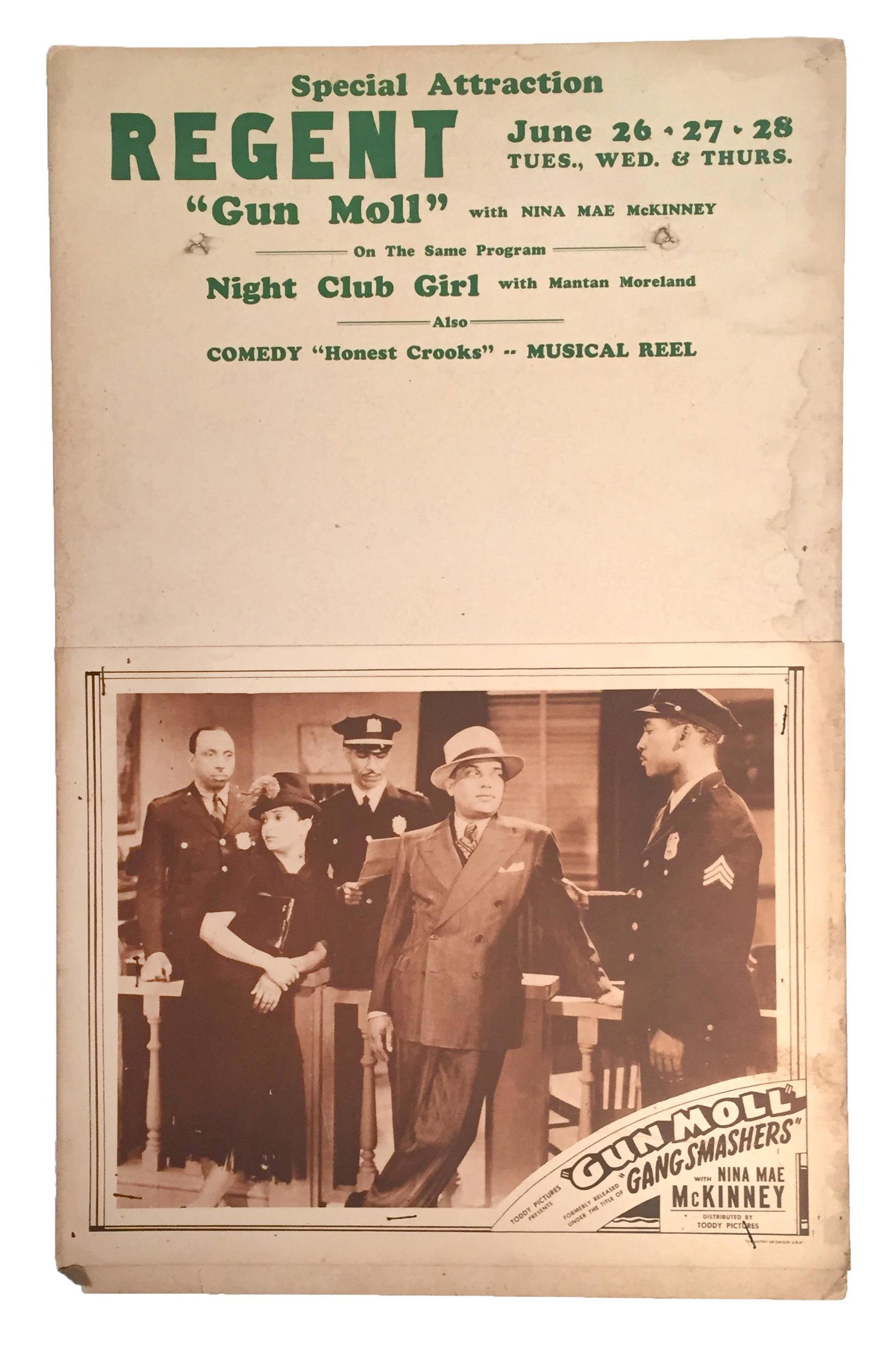 Gun Moll Window Card & Nina Mae McKinney Autograph: Gun Moll Window card 22" x 14". Starring Nina Mae McKinney, this Regent Theatre poster features a lobby card with a sepia photographic film still. In fair condition, some water damage and age spots. P