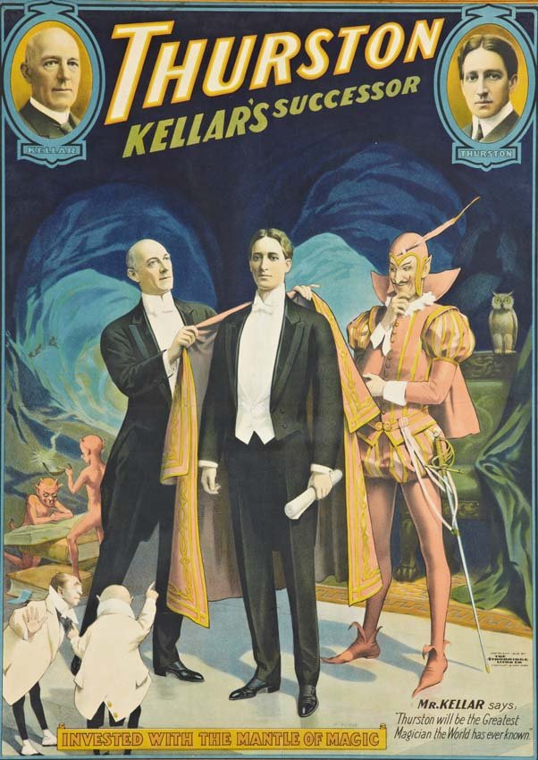 Thurston, Mantle of Magic, 1908: Thurston, Mantle of Magic, 1908, 1 sheet, Strobridge Litho Co., Cin'ti & New York, linen mounted & restored, no borders. 37" x 26" The Keller and Thurston “Passing the Mantle of Magic” poster is a