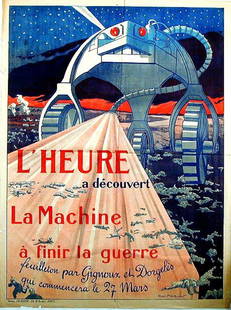 L´Heure / la Machine à Finir la Guerre: Henri Montassier, 1915. 63.1 x 47 in / 160.3 x 119.5 cm. Imp. Ch. Didier, Paris. Cond. A- / P