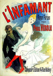 L ´Infamant: Jules Chéret, 1891. 48.8 x 34.8 in / 124 x 88.3 cm. Imp. Chaix, Paris. Cond. B- / P
