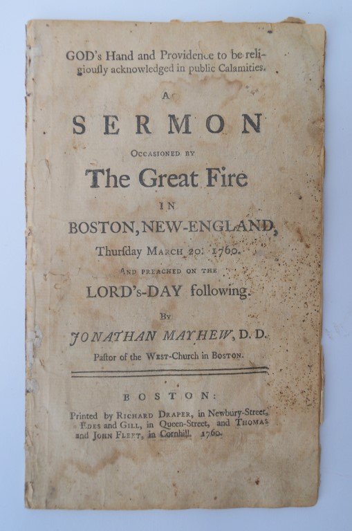 Sermon on The Great Fire Boston 1760: A sermon occassioned by The Great Fire in Boston, New England Thursday, March 20, 1760 and preached on the Lord's-Day following by Jonathan Mathew, Pastor of The West Church