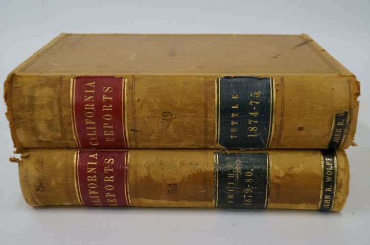 California Reports Vol 49 and 54 (2): Report of Cases determined in The Supreme Court of the State of California at the October 1874, January 1875 and April 1875 terms. Volume 49. Charles A Tuttle, reporter; Report of Cases determined in