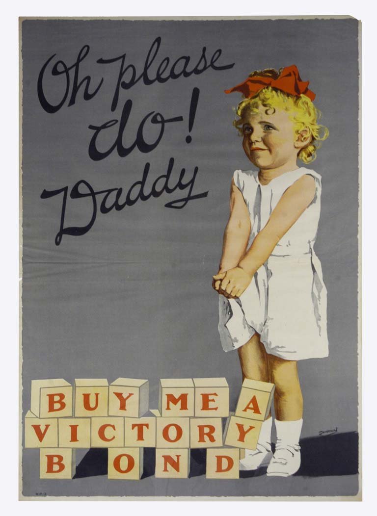 Oh Please do! Daddy- Buy me a victory bond (1 of 1)