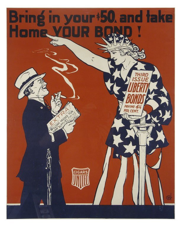 Bring in Your $50, and Take Home Your Bond!: United Cigar Stores Co. 26"x21" USA BT, OF Col. McCrahon Poster Collection Condition Guide BT- Borders Trimmed C- Creased F- Faded Color OF- Original Folds LB-Linen Backed PC- Poster Coated. In the 19