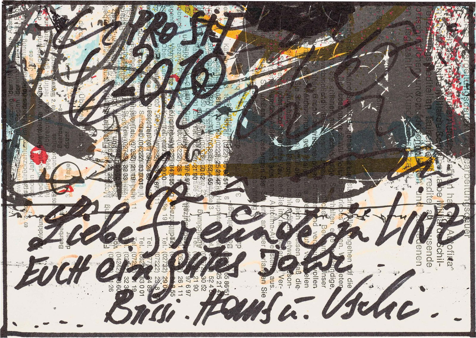 Hans Staudacher: o.T. (Grußkarte): Hans Staudacher o.T. (Grußkarte) 2009 Mischtechnik auf bedrucktem Papier; gerahmt 14,7 x 20,7 cm Mit persönlicher Grußbotschaft. österreichischer Privatbesitz Hans Staudacher Untit