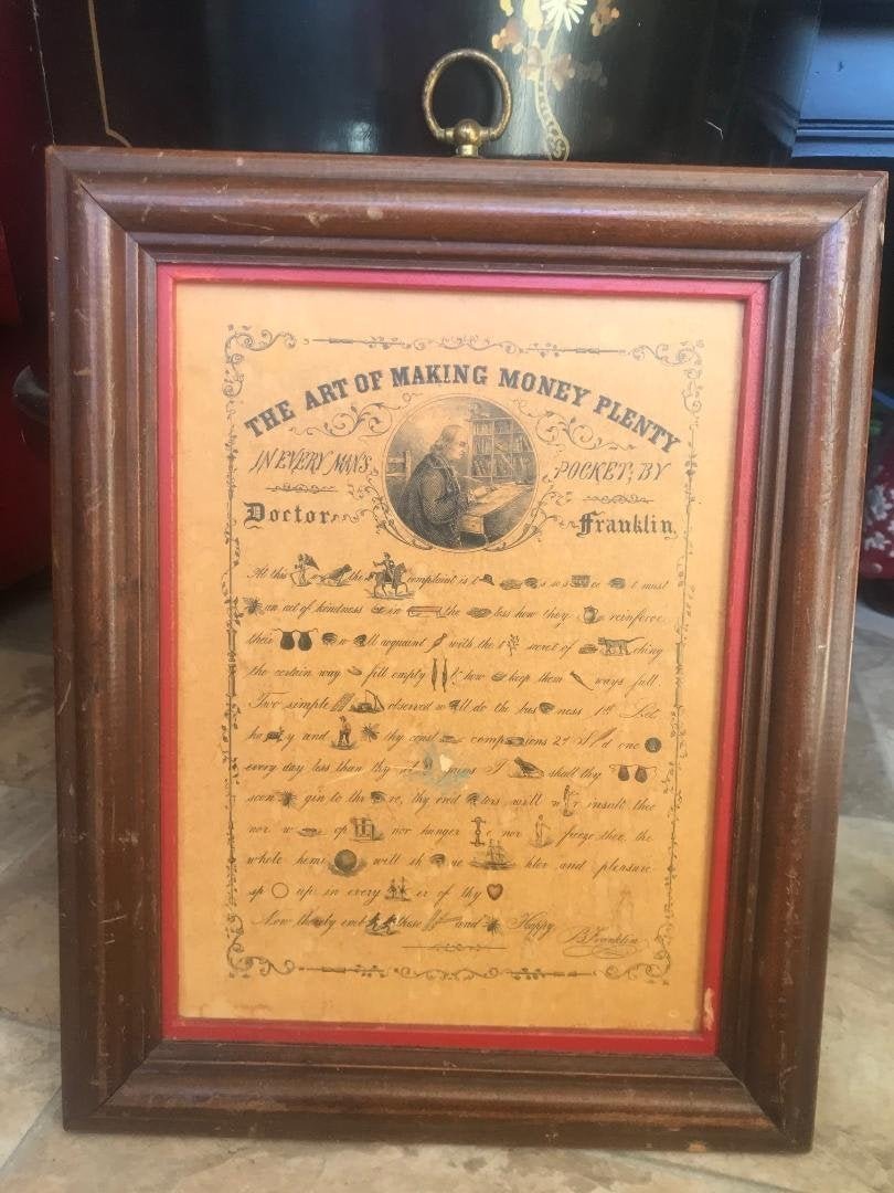 BEN FRANKLIN THE ART OF MAKING MONEY PLENTY: Antique litho by Ben Franklin "The Art Of Making Money Plenty". Measures 13" x 10.5". In house to continental US $15.