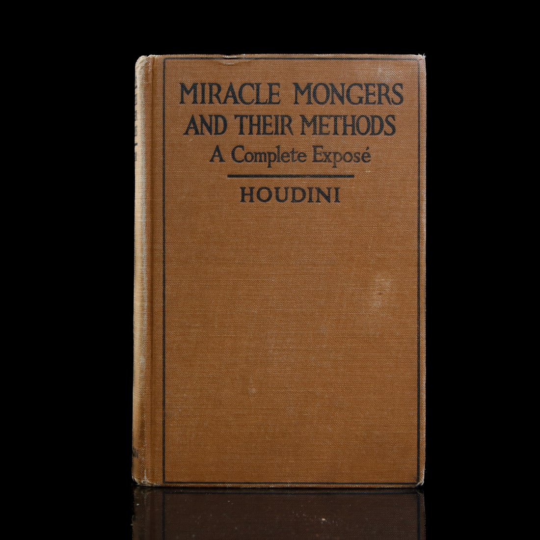 H. Houdini Signed  Miracle Mongers  ...  Methods  Book (1 of 6)