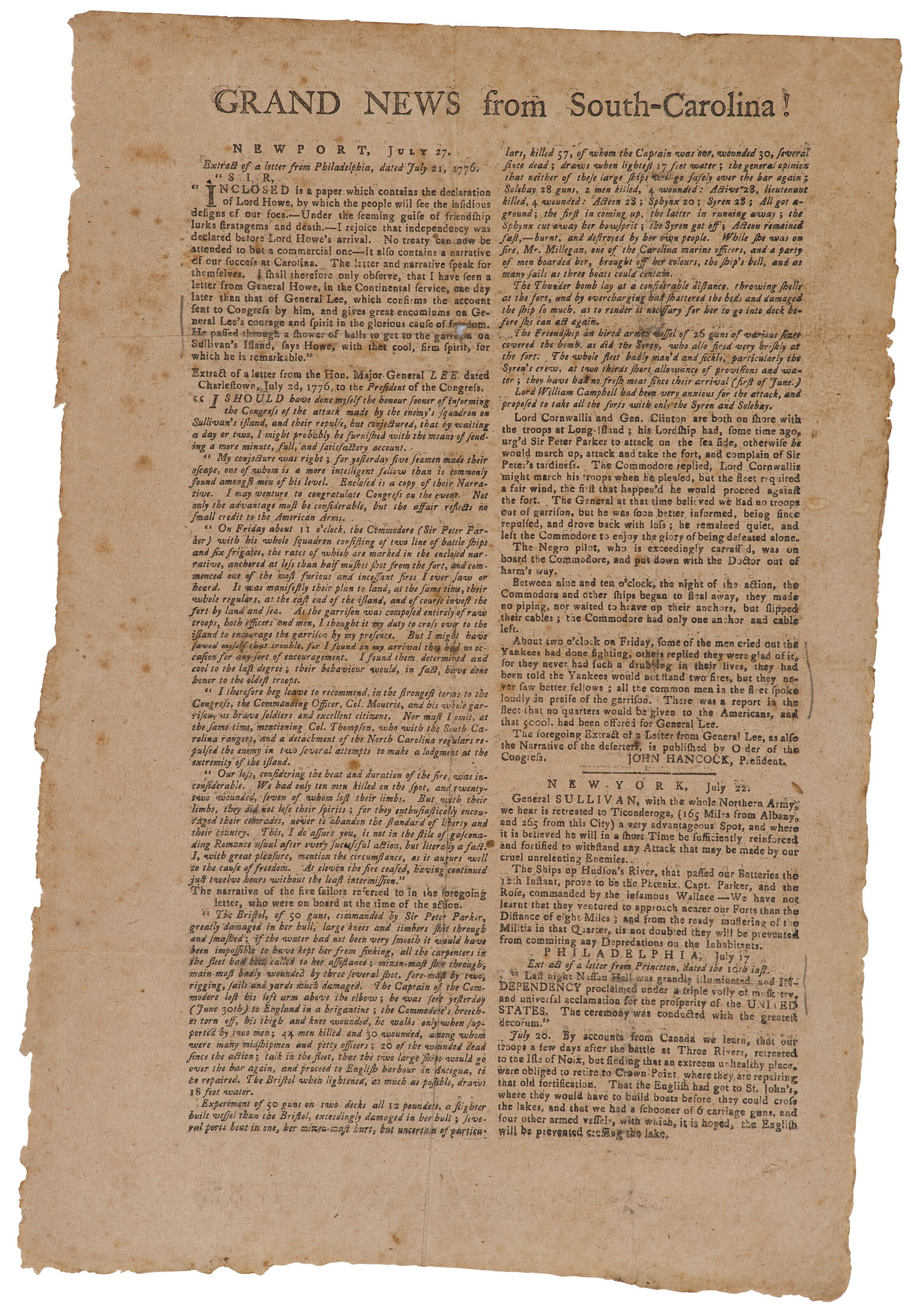 A BROADSIDE ANNOUNCING THE AMERICAN VICTORY AT CHARLESTON c. 27 July 1776: A BROADSIDE ANNOUNCING THE AMERICAN VICTORY AT CHARLESTON c. 27 July 1776 Details Grand News from South-Carolina! Newport, Newport: Solomon Southwick?, 27 July 1776. "they never had such a drubbing in