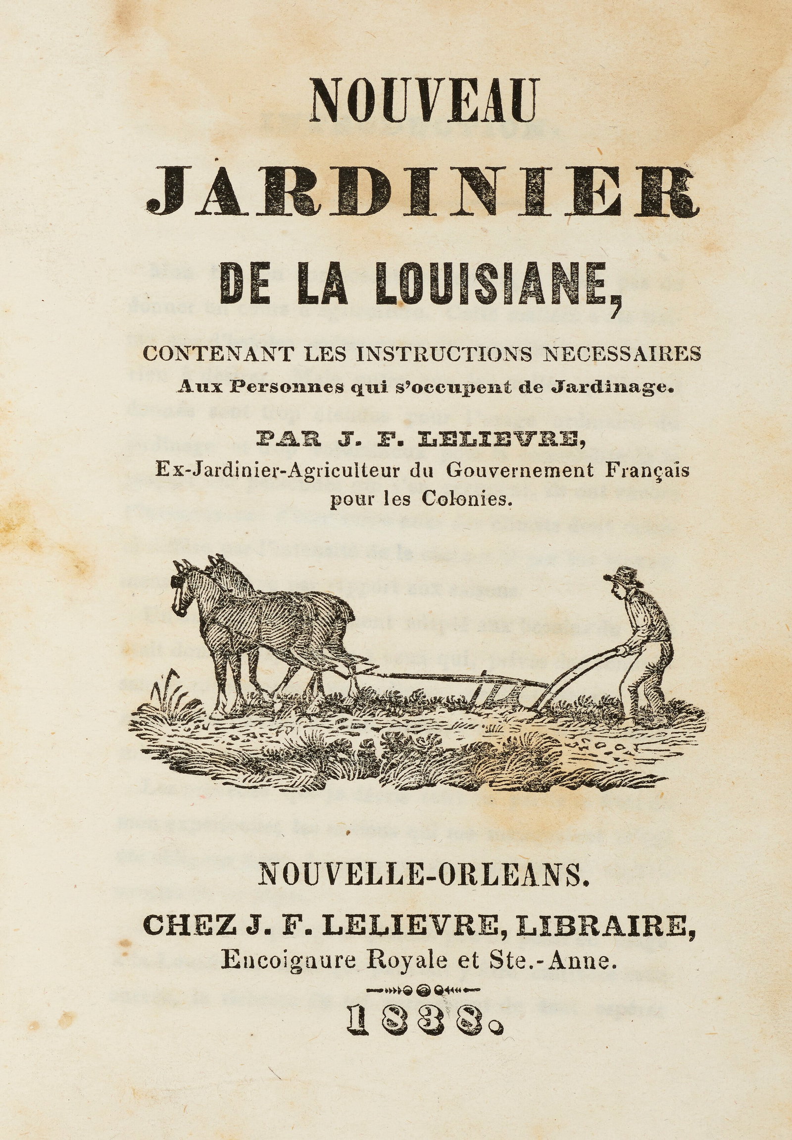 NOUVEAU JARDINIER DE LA LOUISIANE J.F. Lelièvre, 1838 (1 of 2)