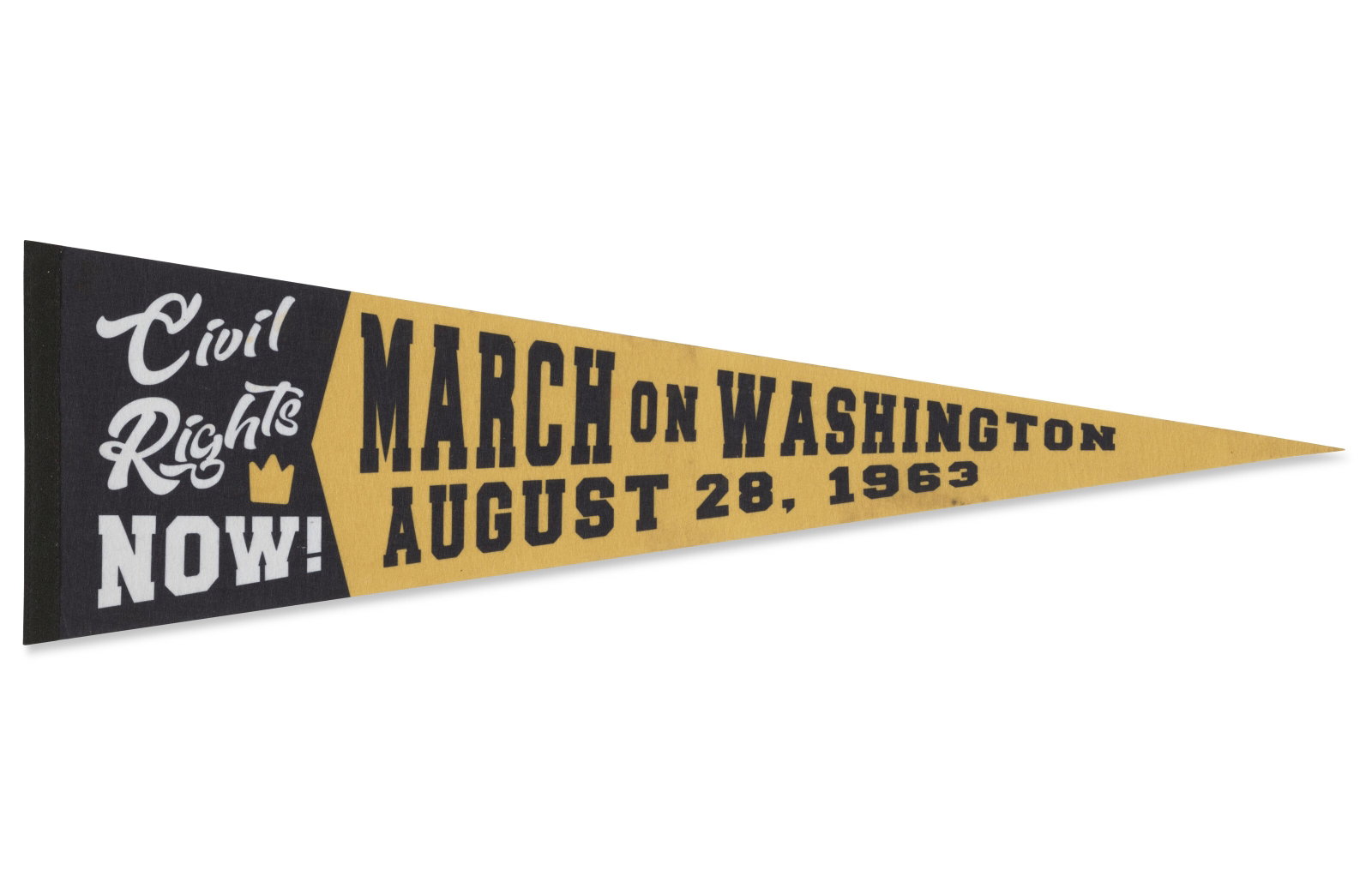 A PENNANT PRODUCED FOR THE MARCH ON WASHINGTON LED BY MARTIN LUTHER KING: A PENNANT PRODUCED FOR THE MARCH ON WASHINGTON LED BY MARTIN LUTHER KING 1963 Details A PENNANT PRODUCED FOR THE MARCH ON WASHINGTON LED BY MARTIN LUTHER KING 1963 MARCH ON WASHINGTON. A pennant in