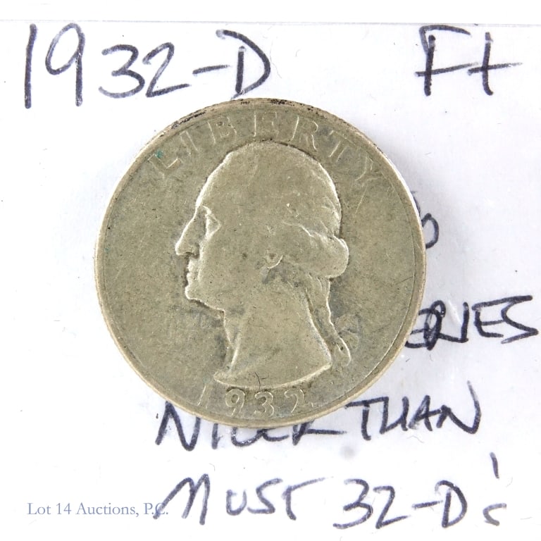 1932-D Silver Washington Quarter - Key Date (F+): 1932-D United States silver Washington quarter (Denver Mint) is a key date in series. Designer is John Flanagan. Metal is 90% silver, weighs 6.25 grams, and measures 24.3 mm. Mintage is 436,800 with a