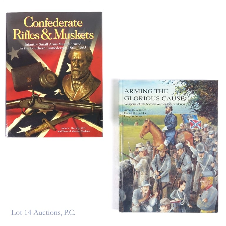 Civil War Military Reference Books (2): 2 U.S. military reference books. "Confederate Rifles & Muskets: Infantry Small Arms Manufactured in the Southern Confederacy 1861 - 1865" (John M. Murphy, M.D. and Howard Michael Madaus). 1996 (first