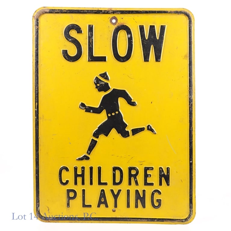 Slow - Children Playing Vintage Stamped Steel Sign: Slow - Children Playing vintage stamped steel sign, relief molded steel, with some paint loss and minor oxidation, 24" x 18" x 4".
