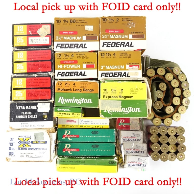 Ammunition 12 & 10 Ga, .22 .35 270 LOCAL! FOID!: This lot MUST be picked up in person by the purchaser who holds the auction buying account. The purchaser must present a VALID ILLINOIS FOID card, and the purchaser must allow us to keep a copy of