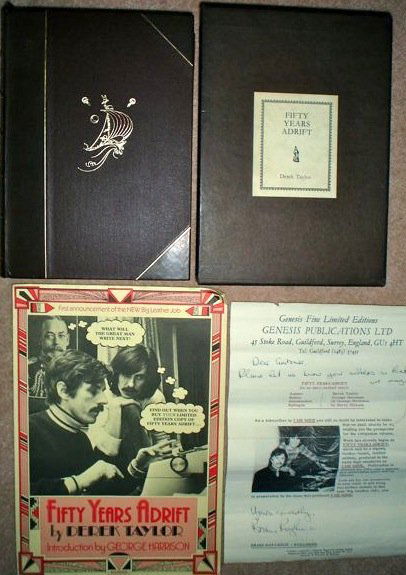 Beatles Harrison/ Taylor RARE BOOK 50 years Adrift: Beatles George Harrison Derek Taylor Fifty years Adrift An unread rare near-mint copy of Derek Taylor's leather bound book, detailing the history of The Beatles signed by Derek Taylor George Harrison
