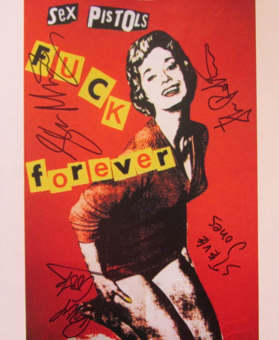 Sex Pistols. Colour copy ‘F**k Forever: Sex Pistols. Colour copy ‘F**k Forever’ signed By Steve Jones, Paul Cook, Glen Matlock and Johnny Rotten D. 12 x 14”