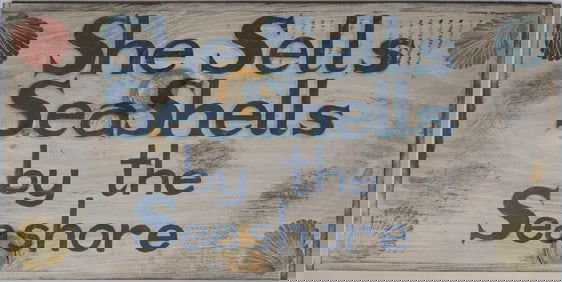 Contemporary Paint Decorated Sign "She Sells Seashells by the Seashore"