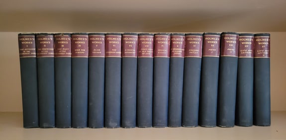 The Works of Oliver Wendell Holmes in Fifteen Volumes