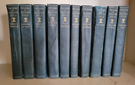 The Writings in Prose and Verse of Eugene Field in 10 Volumes