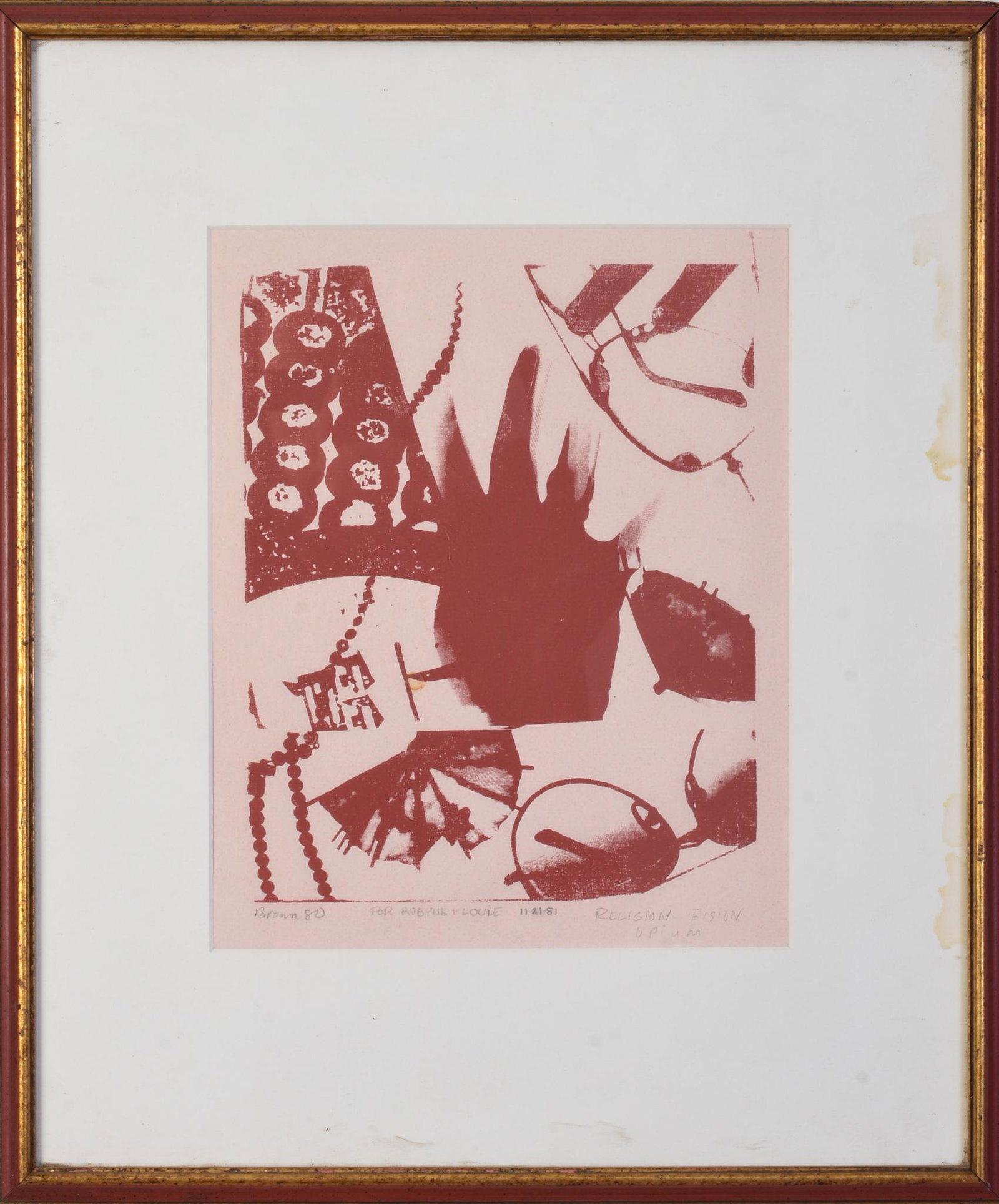 1980 Silk Screen. "Religion Fision Opium.": Signed Brown, frame 19 x 16 inches.