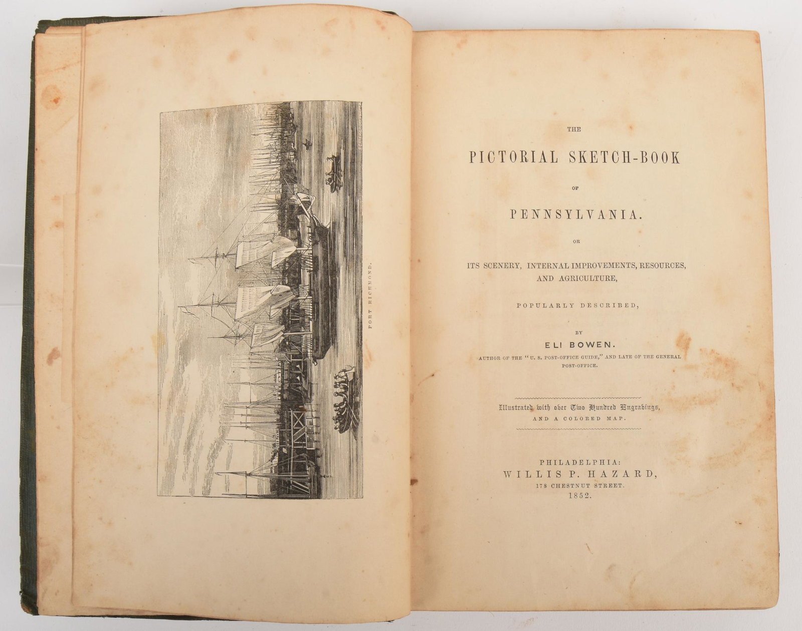 The Pictorial Sketch Book of Pennsylvania.: By Eli Bowen. Philadelphia: Willis P. Hazard, 1857. Some damage to spine. In a custom slipcover.