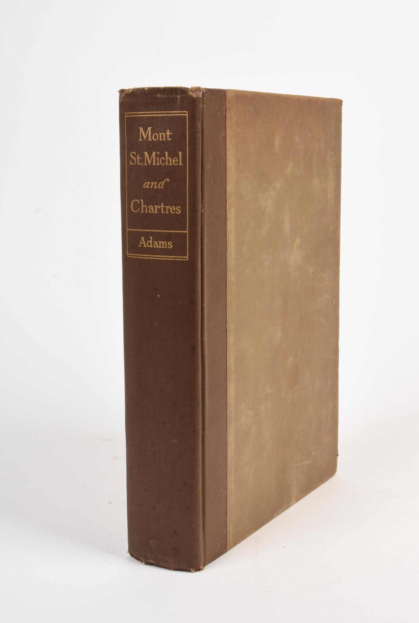 Henry Adams. Mont-Saint-Michel and Chartres.: Houghton Mifflin Company, Boston and New York, 1928.