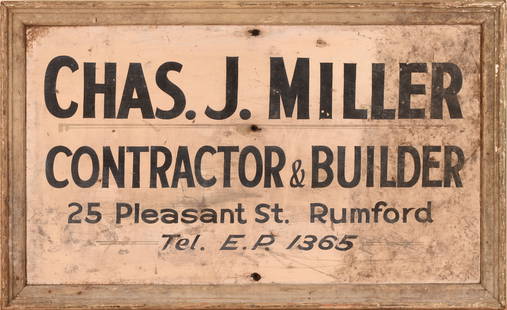 Charles Miller Rumford Maine Builder Sign.: Early 20th century. 22.5 x 36.5 inches. Some dirt and wear. SHIPPING: We offer very competitively priced in house shipping for all items in this sale. Please contact us for a quote.