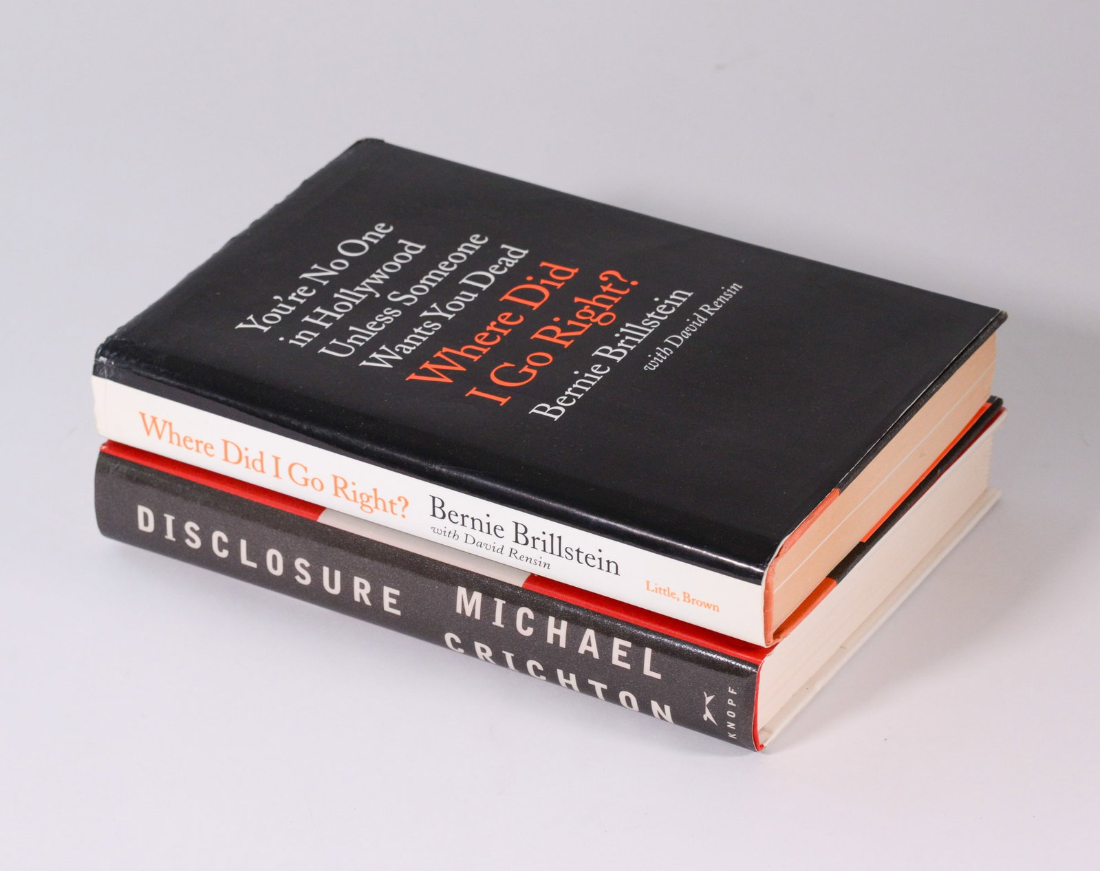 Two Books Inscribed to Jerry Weintraub.: Where Did I Go Right by Bernie Brillstein, and Disclosure by Michael Crichton.