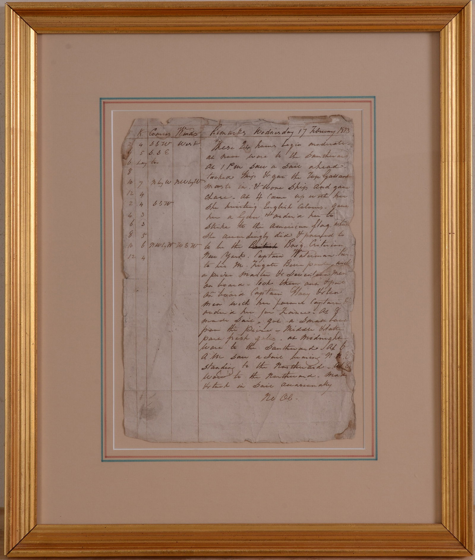 Page From the Captain's Log, HMS Belle Poule, 1813.: Includes reference to the recapture of the brig Criterion during the war of 1812. Sheet 11.5 x 8.25 inches. Framed, 20 x 16.5 inches.