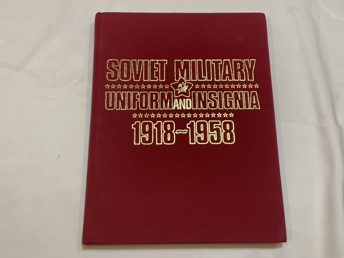 SOVIET MILITARY UNIFORM AND INSIGNIA 1918-1958: SOVIET MILITARY UNIFORM AND INSIGNIA 1918-1958
