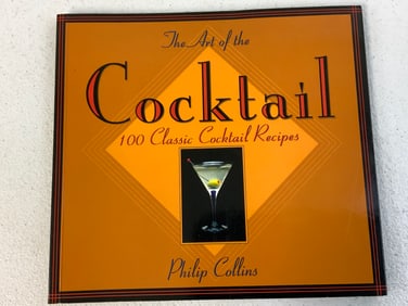 PHILIP COLLINS THE ART OF COCKTAIL 100 CLASSIC COCKTAIL RECIPES