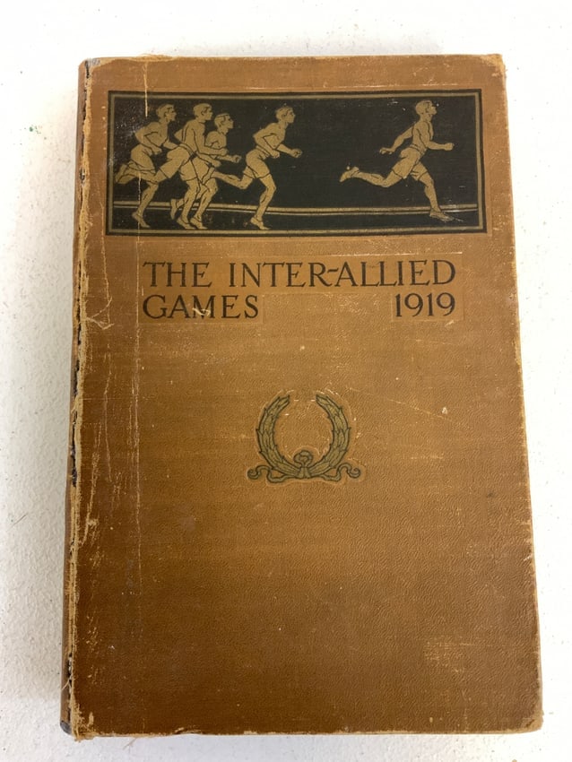 THE INTER - ALLIED GAMES 1919 BOOK: THE INTER - ALLIED GAMES 1919 BOOK. PUBLISHED IN PARIS IN 1919 BY THE GAMES COMMITTEE. ILLUSTRATED WITH PHOTOS AND MAPS. RARE BOOK AND IN VERY GOOD CONDITION FOR ITS AGE.