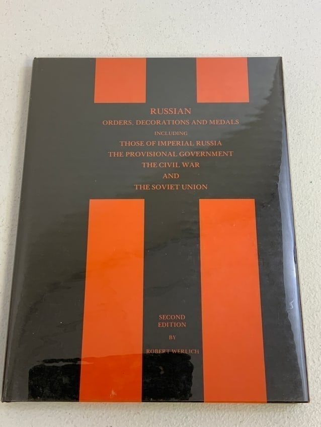 WERLICH RUSSIAN ORDERS , DECORATIONS AND MEDALS BOOK: WERLICH RUSSIAN ORDERS , DECORATIONS AND MEDALS BOOK