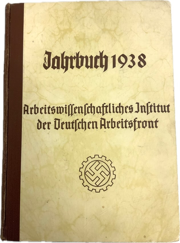 THIRD REICH GERMAN DAF JAHRBUCH 1938 BOOK: THIRD REICH GERMAN DAF JAHRBUCH 1938 BOOK. LARGE SIZE BOOK.RARE.