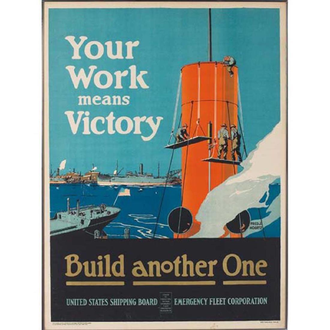 WWI Poster FREDERICK J. HOERTZ YOUR WORK MEANS VICTORY (1 of 6)