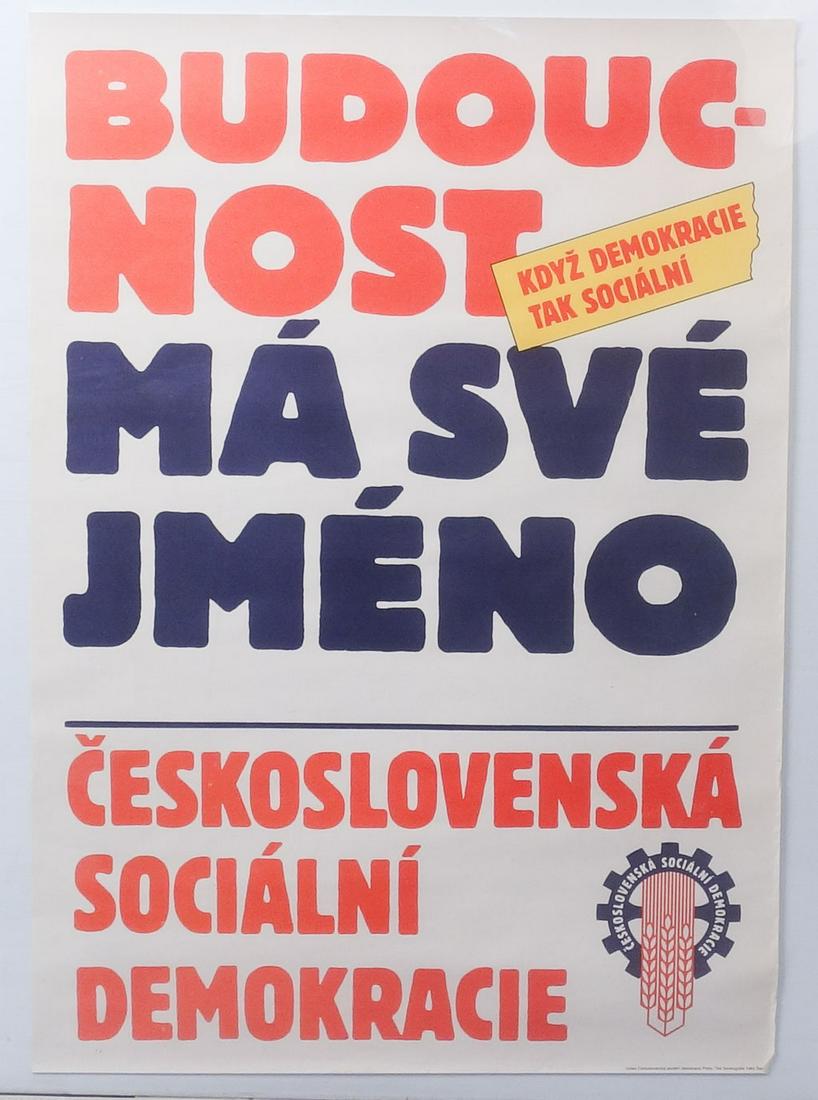 Czech Social Democracy Party Poster: Translation: "The Future Has Its Name" Measurements: 22 7/8" x 32 3/8"