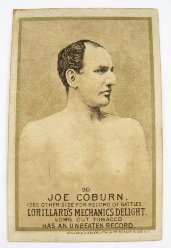 Joe Coburn #30 Mechanics Delight Boxing Card: Lorillard's Mechanics Delight boxing card, #30 in the series, depicting Joe Coburn who claimed the American Heavyweight Championship in 1862. Dates to the 1880s. 3 3/4" x 2 3/8".
