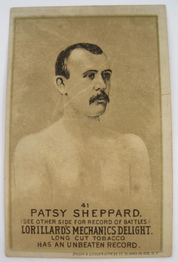 Patsy Sheppard #41 Mechanics Delight Boxing Card: Lorillard's Mechanics Delight boxing card, #41 in the series, depicting Patsy Sheppard. Dates to the 1880s. 3 3/4" x 2 3/8".