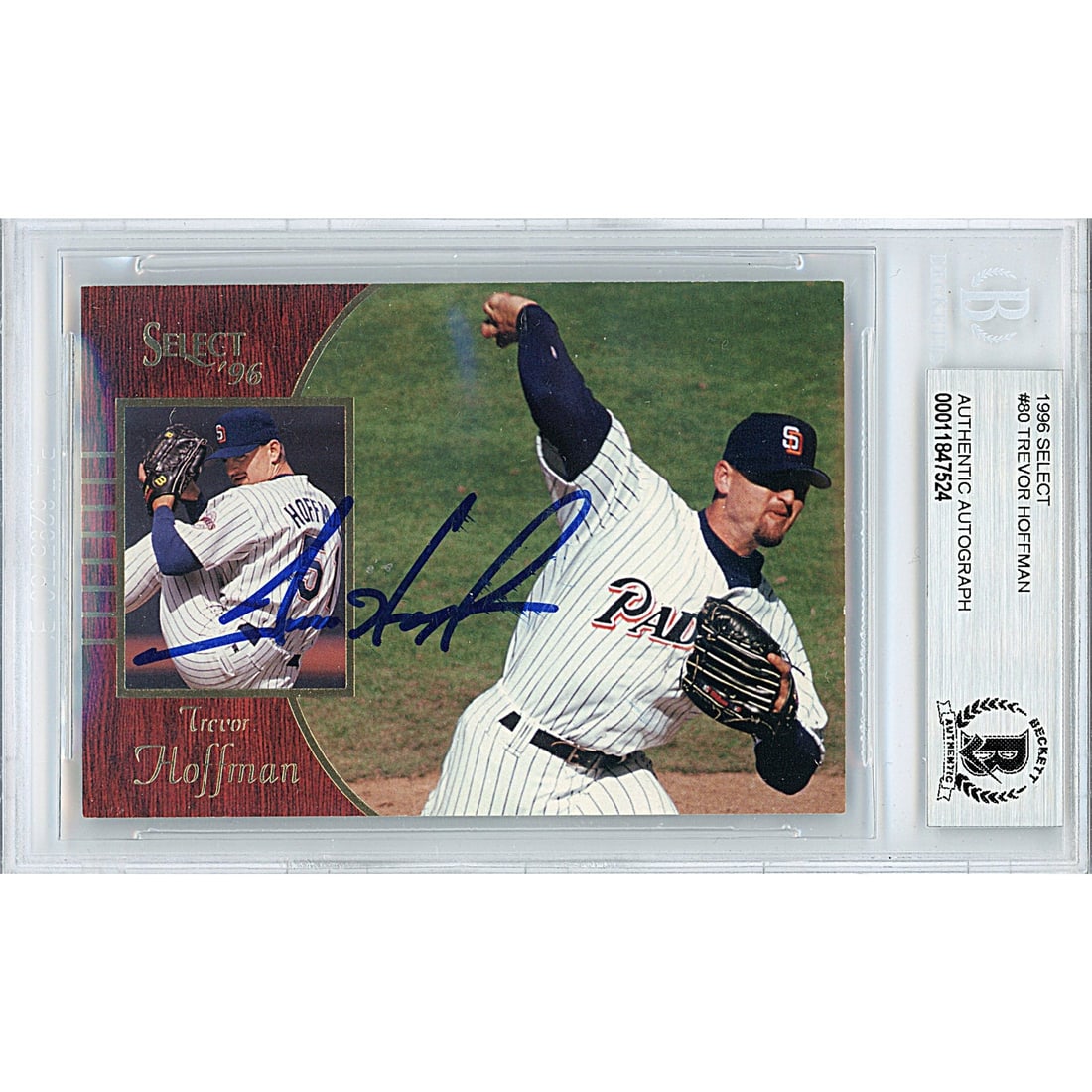 trevor hoffman signed san diego padres: trevor hoffman signed san diego padres 1996 pinnacle select baseball card beckett slab This Trevor Hoffman autographed 'San Diego Padres' 1996 Pinnacle Select baseball card #80 has been certified auth