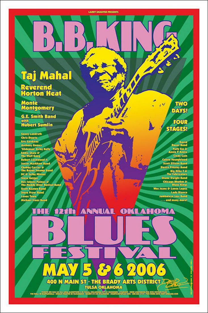 B. B. KING & TAJ MAHAL Blues Festival Original 2006: B. B. KING & TAJ MAHAL Blues Festival Original 2006 Signed Tulsa Concert Poster. This is an original concert poster for the Oklahoma Blues Festival 2006 with B. B. King et al., in Tulsa OK. This g