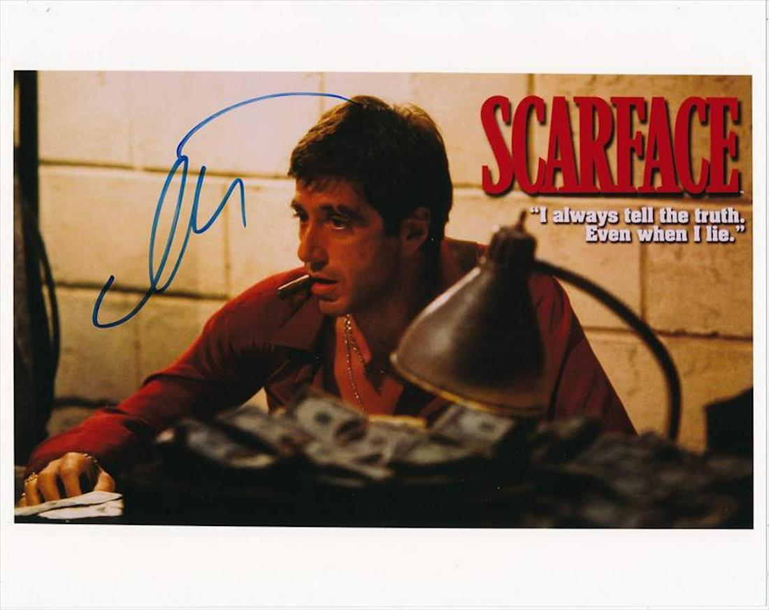 Al Pacino- 8 x 10 Color Glossy signed Scarface w/COA: Al Pacino- 8 x 10 Color Glossy signed Scarface photograph w/COA. A signed Color Glossy photograph signed in blue felt tip ink by Al Pacino from Scarface. Comes with COA