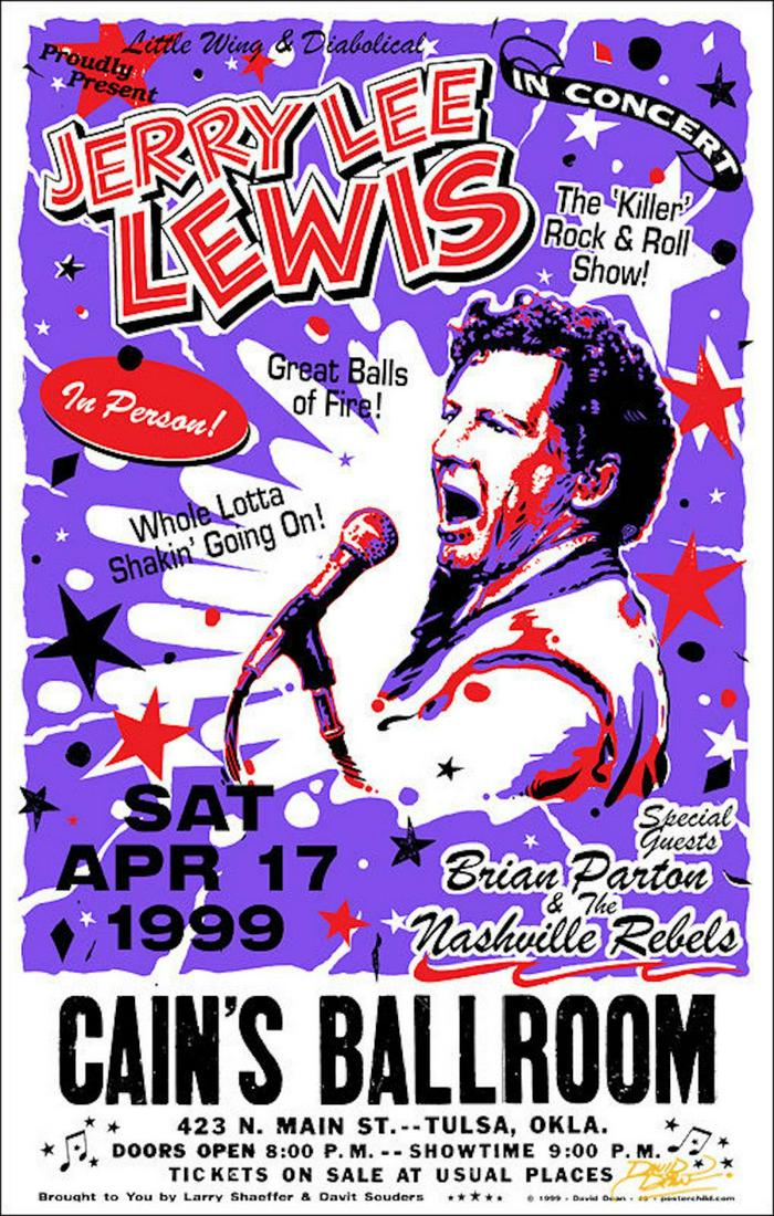 JERRY LEE LEWIS 1999 Tulsa OK Original Cain's Ballroom: JERRY LEE LEWIS 1999 Tulsa OK Original Cain's Ballroom Concert Poster Signed. This is the original concert poster printed to promote the 'Killer' Jerry Lee's April 17 1999 concert at the infamous Cain