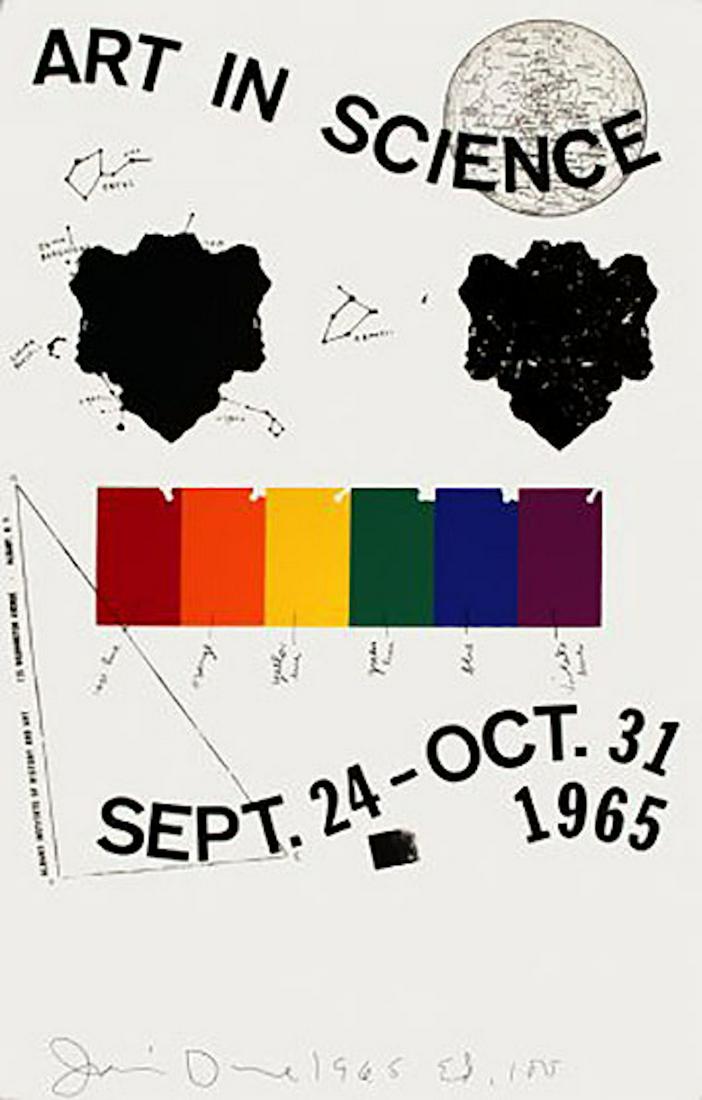 JIM DINE- ART IN SCIENCE (SEPT 24 OCT 31- 1965) ALBANY: JIM DINE- ART IN SCIENCE (SEPT 24 OCT 31- 1965) ALBANY INSTITUTE OF HISTORY AND ART, ALBANY NY. SIGNED 1965, EDITION 100. MEASURES AT 25X40". VERY FINE CONDITION