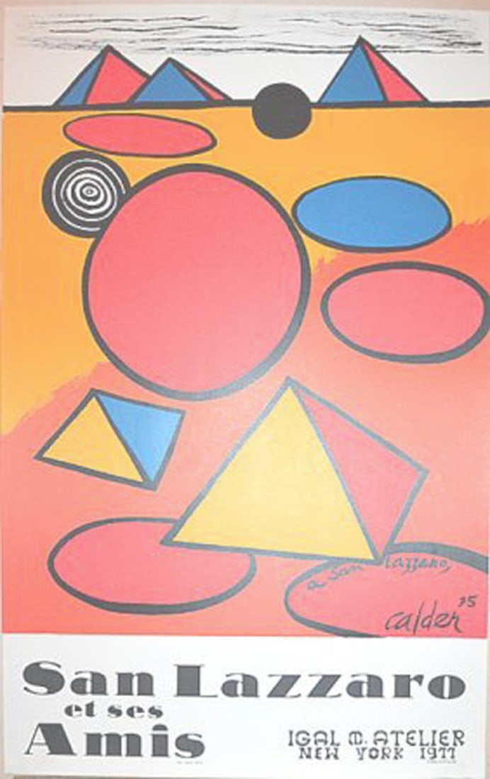 ALEXANDER CALDER -SAN LAZZARO ET SES AMIES 1977: ALEXANDER CALDER -SAN LAZZARO ET SES AMIES LITOGRAPH POSTER 1977 PUBLISHER AND DIRPUBLISHER.IGAL M ATELIER 1977 YOU ARE BIDDING ON CALDER SAN LAZZARO ET SES AMIES THE ORIGINAL LITHOGRAPH POSTER FROM 1