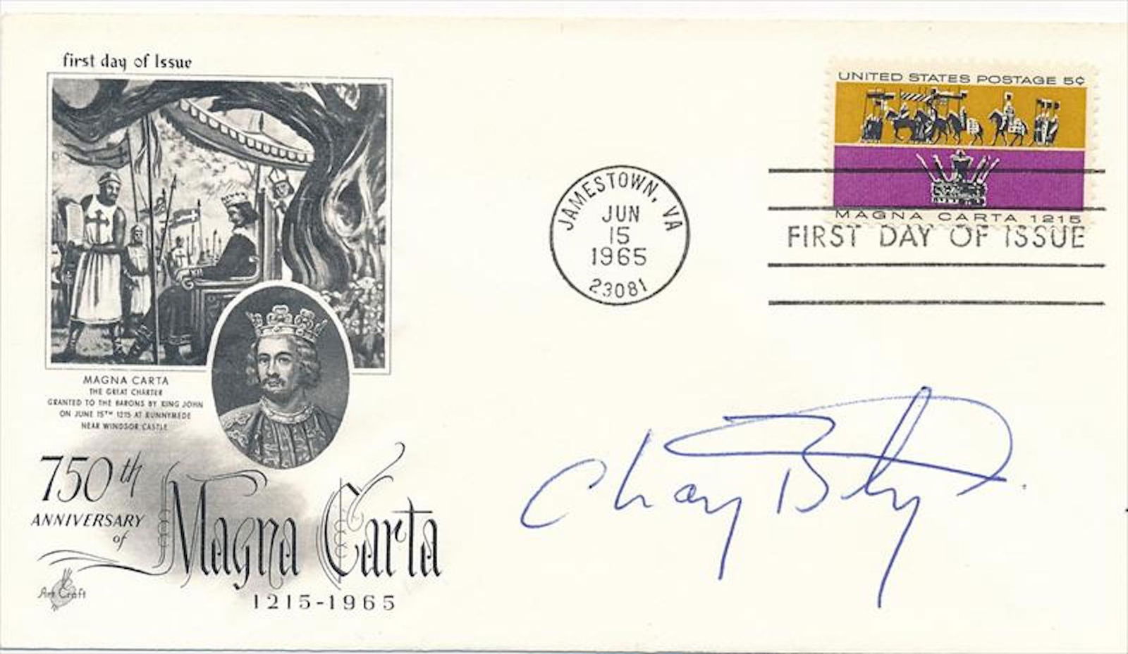 Chay Blyth- (1st to sail across the world in a boat)-: Chay Blyth- (1st to sail across the world in a boat)- Signed FDC. First Day Cover honoring the 750th Anniversary of the Magna Carta signed in blue ballpoint ink by Chay Blyth. In very good condition.