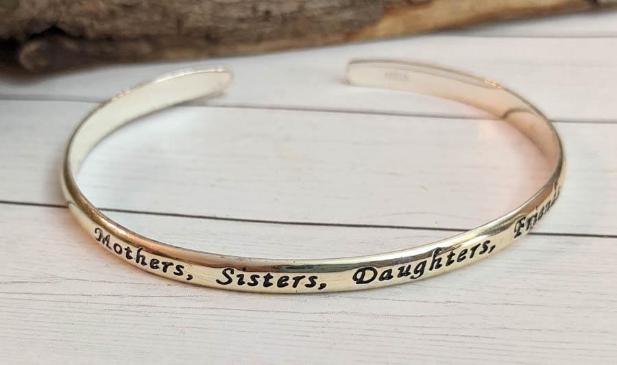 Sterling Silver Cuff Bracelet "Mothers, Sisters, (1 of 5)