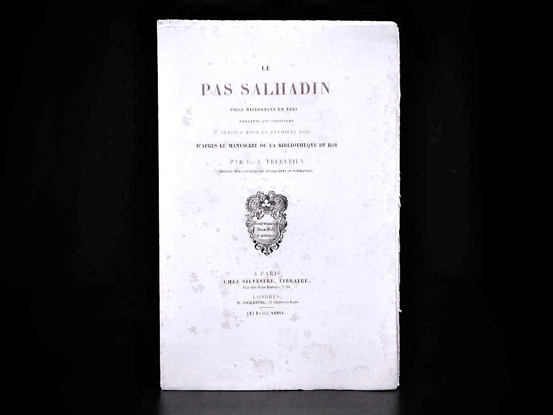 1836 1ed Les Pas Salhadin, 1st Edition French: Guillaume-Stanislas Trébutien was a 19th-century French orientalist author who published translations of the famous ‘Arabian Nights’ and other Arabic and Turkish poems. In 1836, Trébutien wrote 